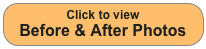Click to view
Before & After Photos